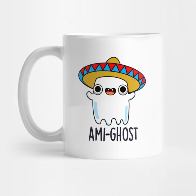 Ami-gost Cute Halloween Mexican Amigo Ghost Pun by punnybone